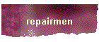 repairmen